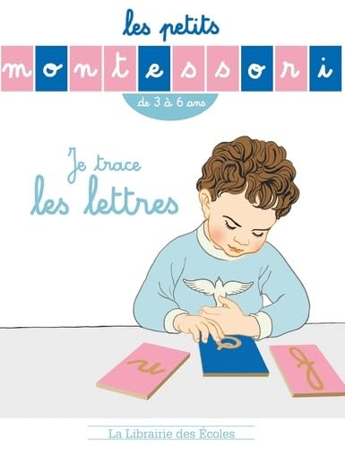 Les Petits Montessori - Je trace les lettres 9782369401070