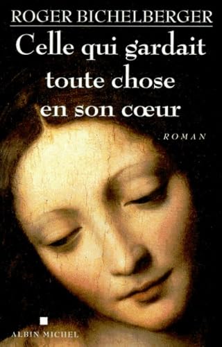 Celle qui gardait toute chose en son coeur 9782226107701