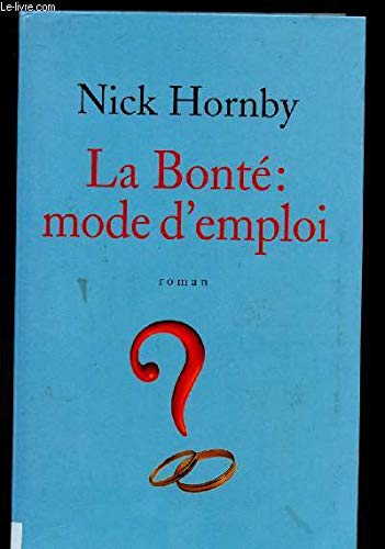 La bonté, mode d'emploi 9782702867846