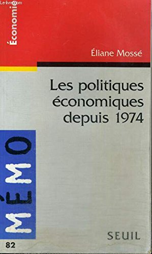 Les Politiques économiques depuis 1974 9782020310451