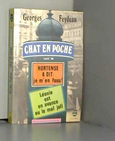 Chat en poche: Hortense a dit "je m'en fous" : Leonie est en avance ou le Mal joli (Le Livre de poche ; 3899) (French Edition) 9782253001515