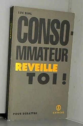 Consommateur, réveille-toi ! 9782867388521