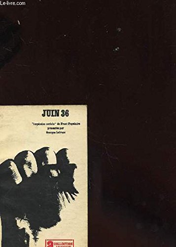Juin 36: «L'explosion sociale» du Front Populaire 9782070288823