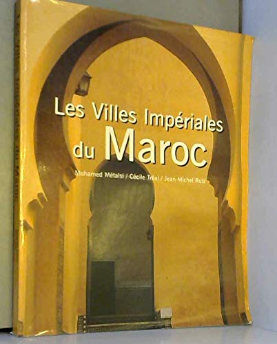 Les villes impériales du Maroc 9782743443559
