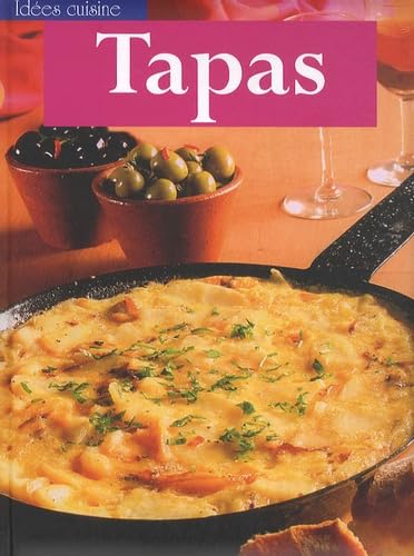 Tapas: De délicieuses recettes gorgées de soleil pour une cuisine créative 9789036626682