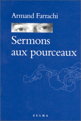 SERMONS AUX POURCEAUX 9782909031897