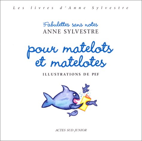 Fabulettes sans notes pour matelots et matelotes 9782742727919