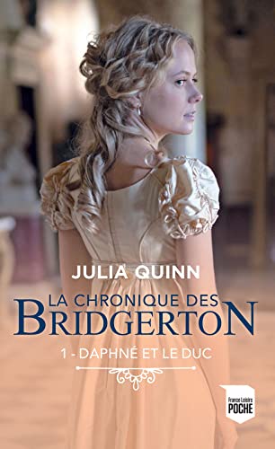 La chronique des Bridgerton - T1 : Daphné et le duc 9782298172102