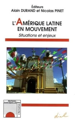 L'Amérique latine en mouvement : situations et enjeux 9782296008489