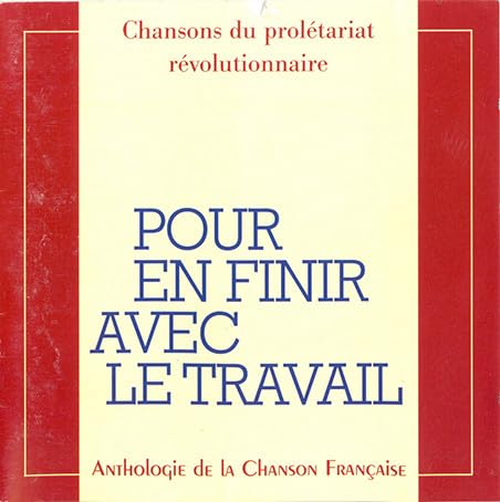 Anthologie Francaise : Chansons du Proletariat Revolutionnaire 3229269845826