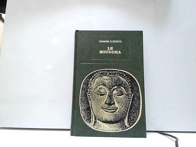 Le Bouddha. OLDENBERG ( Hermann)