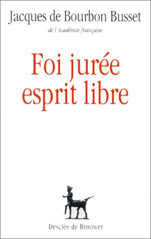 Foi jurée, esprit libre 9782220032566