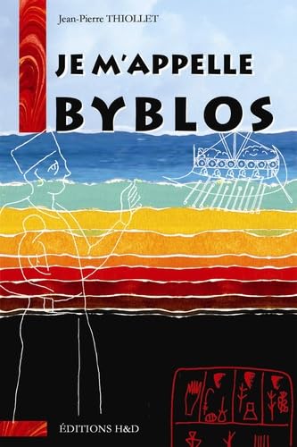 Je m'appelle Byblos 9782914266048
