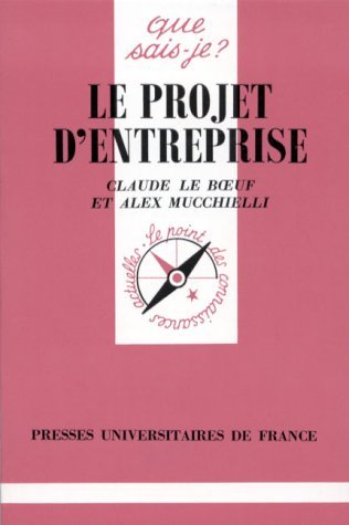 Le Projet D'Entreprise. 2eme Edition 9782130444954