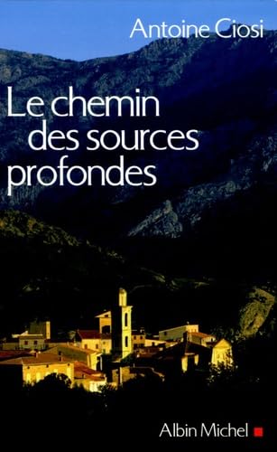 Le Chemin des sources profondes 9782226167934