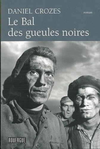 Le bal des gueules noires 9782812607073