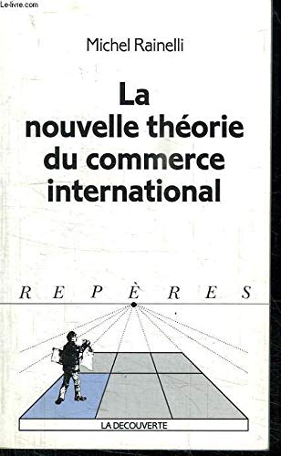 La nouvelle théorie du commerce international 9782707126658