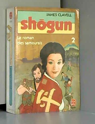 Shogun, tome 2 : le roman des samourais 9782253032540