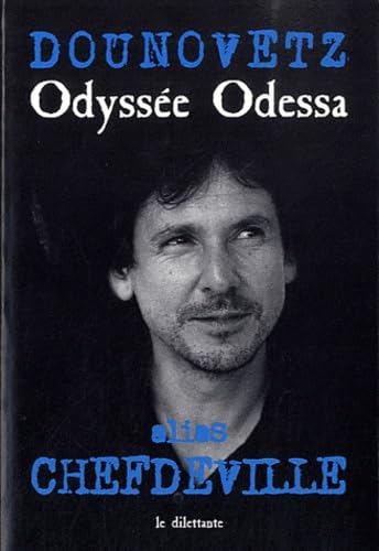Odyssée Odessa: ALIAS CHEFDEVILLE 9782842637125