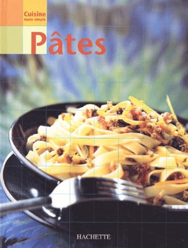 Cuisine toute simple : Pâtes 9782012368101