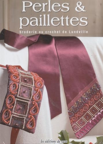 Perles & paillettes: Broderie au crochet de Lunéville 9782756500515