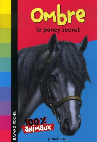 Ombre, le poney secret 9782747022668