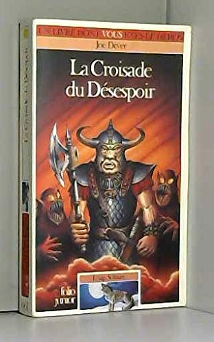 Loup Solitaire Tome 15 : La Croisade Du Desespoir 9782070567119