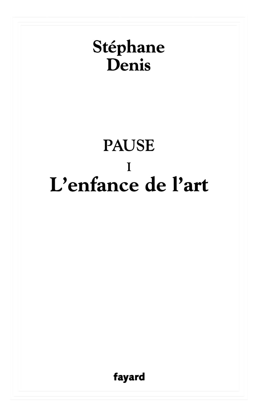 Pause I: L'enfance de l'art 9782213624747