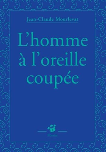 L'Homme à l'oreille coupée 9782844202048