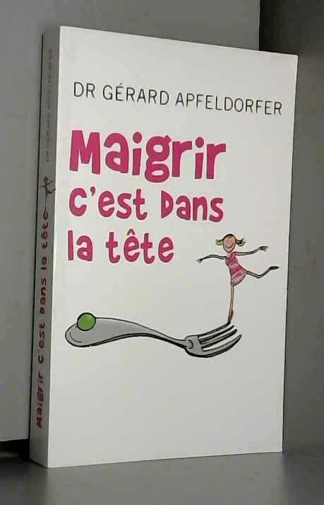 Maigrir c'est dans la tête 9782298064483