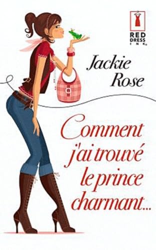 Comment j'ai trouvé le prince charmant ... 9782280818186