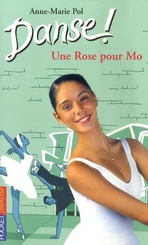 DANSE N07 UNE ROSE POUR MO 9782266177511
