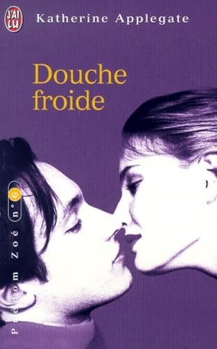 Prénom Zoé, tome 6 : Douche froide 9782290309001