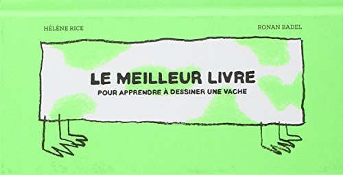 Le meilleur livre pour apprendre à dessiner une vache 9782364745056
