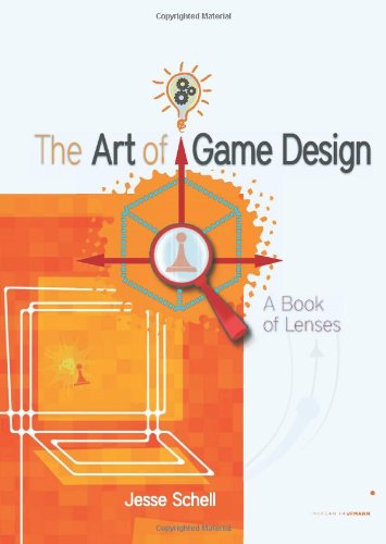 The Art of Game Design : A book of lenses 9780123694966