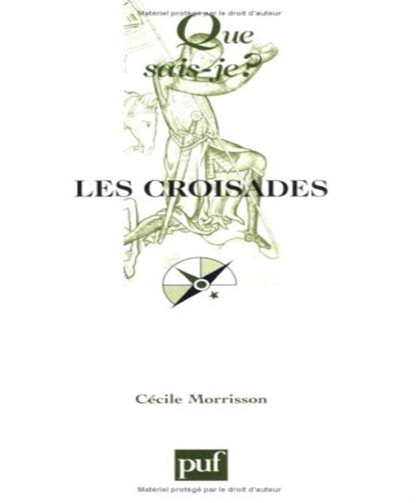 Les croisades 9782130554790