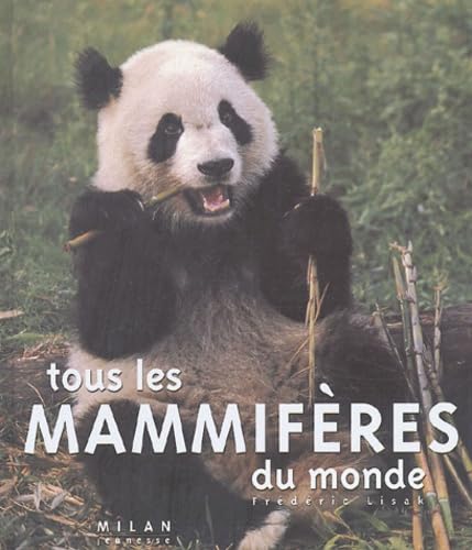 Tous les mammifères du monde 9782745913081