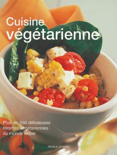 Cuisine végétarienne: Plus de 350 recettes 9782895232711