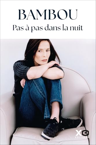 Pas à pas dans la nuit: L'autobiographie exceptionnelle de Bambou 9782374485935