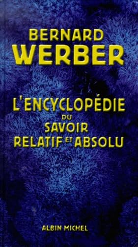 L'encyclopédie du savoir relatif et absolu 9782226120410