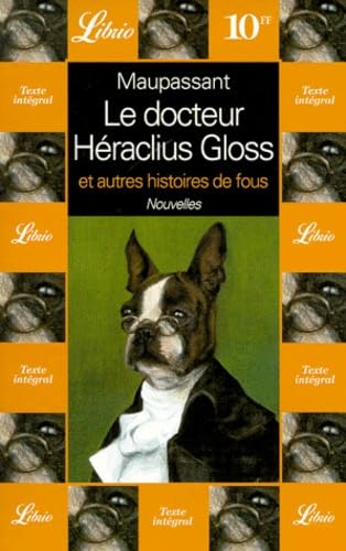 Le Docteur Héraclius Gloss et autres histoires de fous 9782277302827