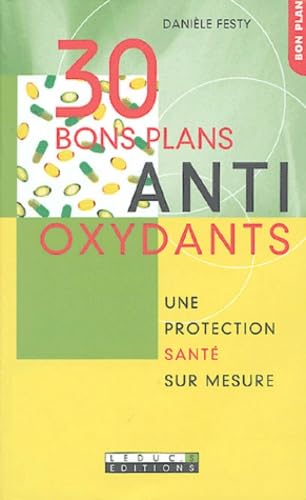 30 bons plans antioxydants 9782848990330