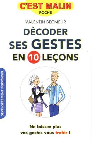 Décoder ses gestes en 10 leçons, c'est malin 9791028501440