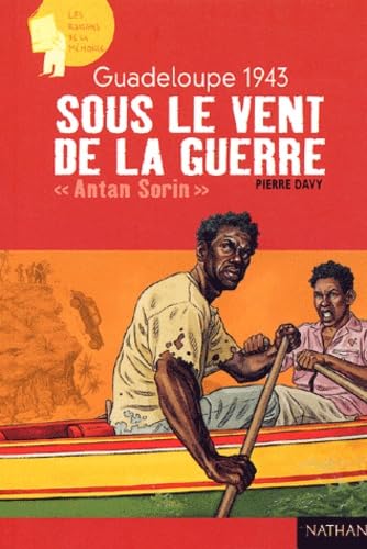Guadeloupe 1943 sous le vent de la Guerre 9782092112717