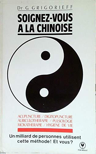 Soignez-vous à la chinoise (Marabout service) 9782501009751