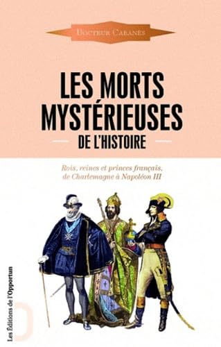 Les Morts mystérieuses de l'Histoire 9782360750313