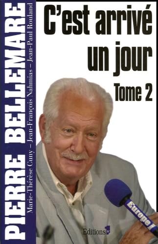 C'est arrivé un jour, Tome 2 9782846121750
