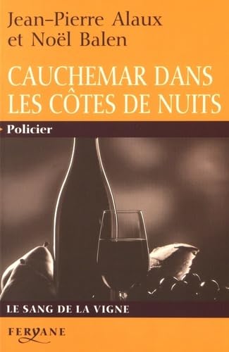 Cauchemar dans les Côtes de Nuits 9782840116585