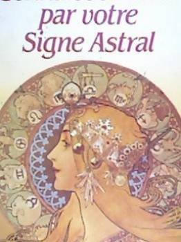 Connaissez-vous par votre signe astral 9782286043100