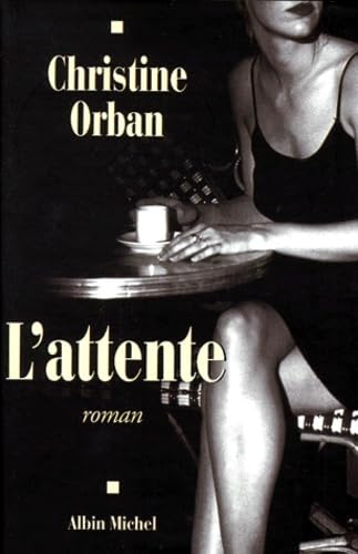 L'Attente 9782226108579
